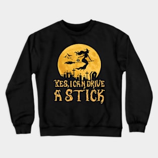 Halloween I Can Drive A Stick Crewneck Sweatshirt